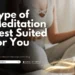 type of meditation