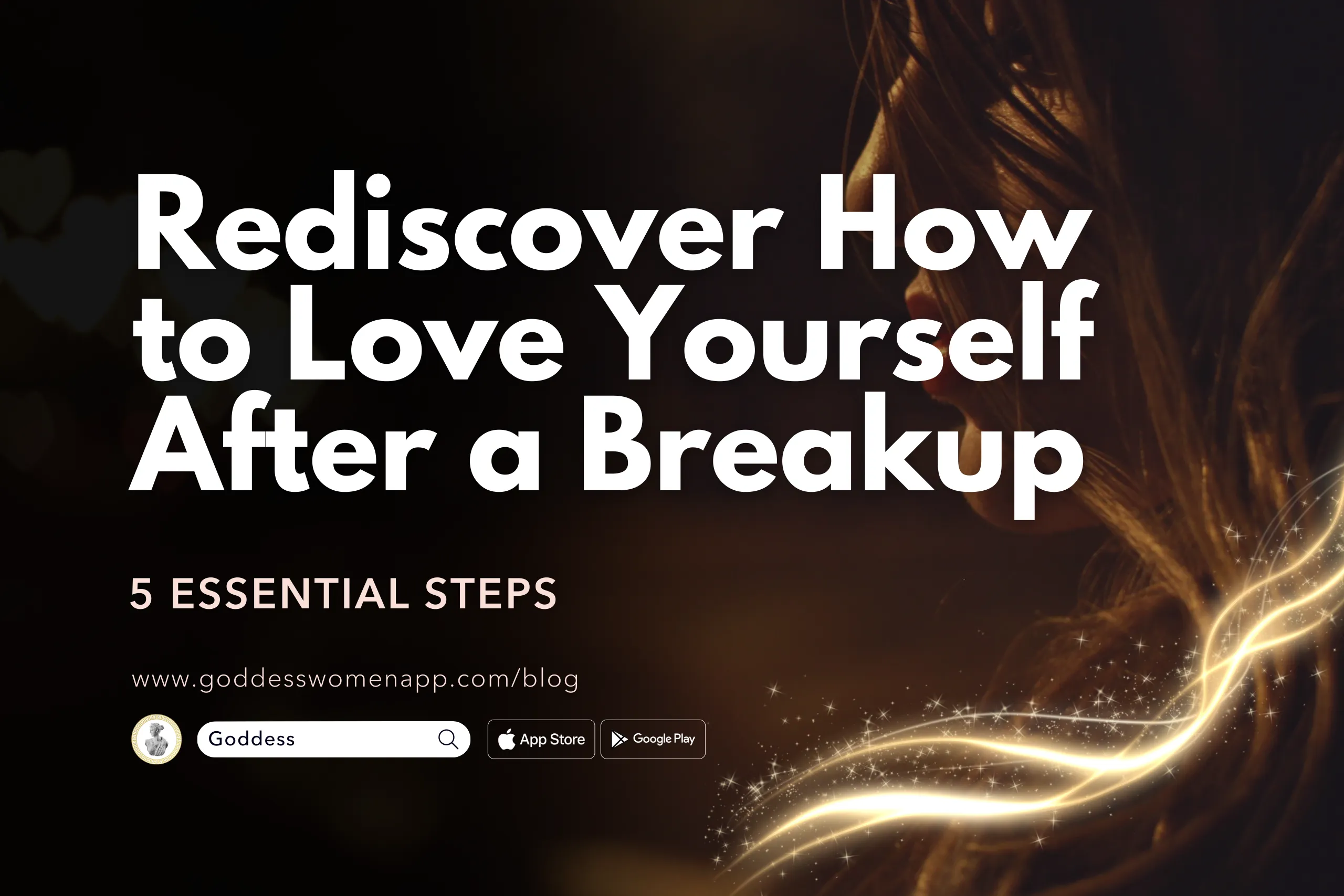 5 Essential Steps to Rediscover How to Love Yourself After a Breakup
