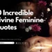 10 Incredible Divine Feminine Quotes