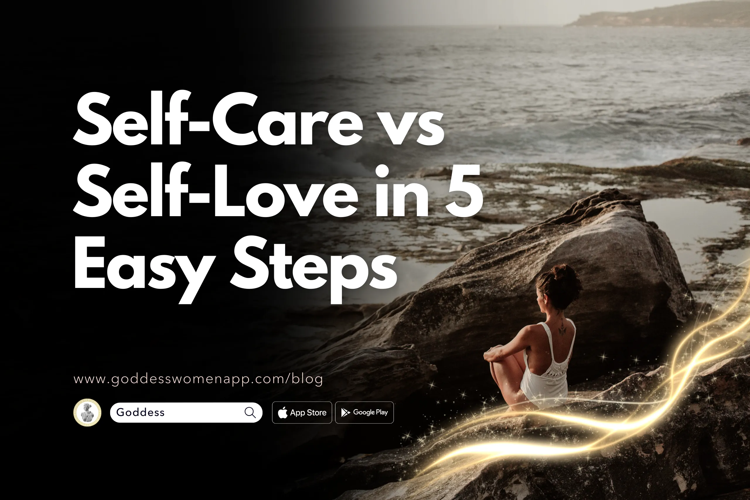 Self-Care vs Self-Love in 5 Easy Steps