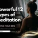 12 Types of Meditation