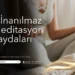 7 İnanılmaz Meditasyon Faydaları