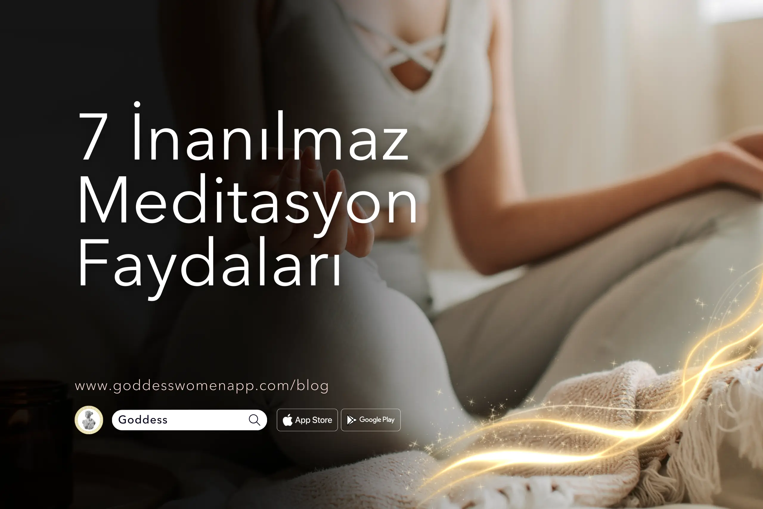 7 İnanılmaz Meditasyon Faydaları