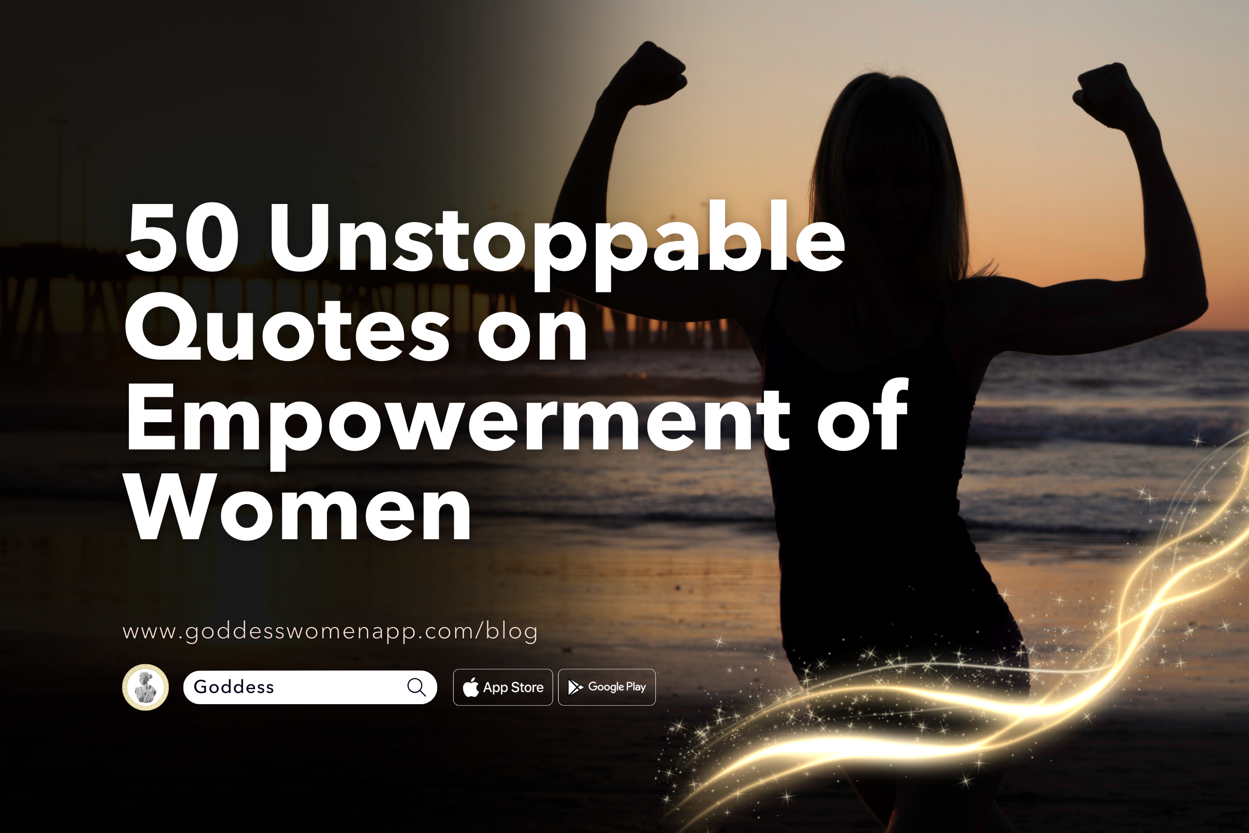 50 Unstoppable Quotes on Empowerment of Women