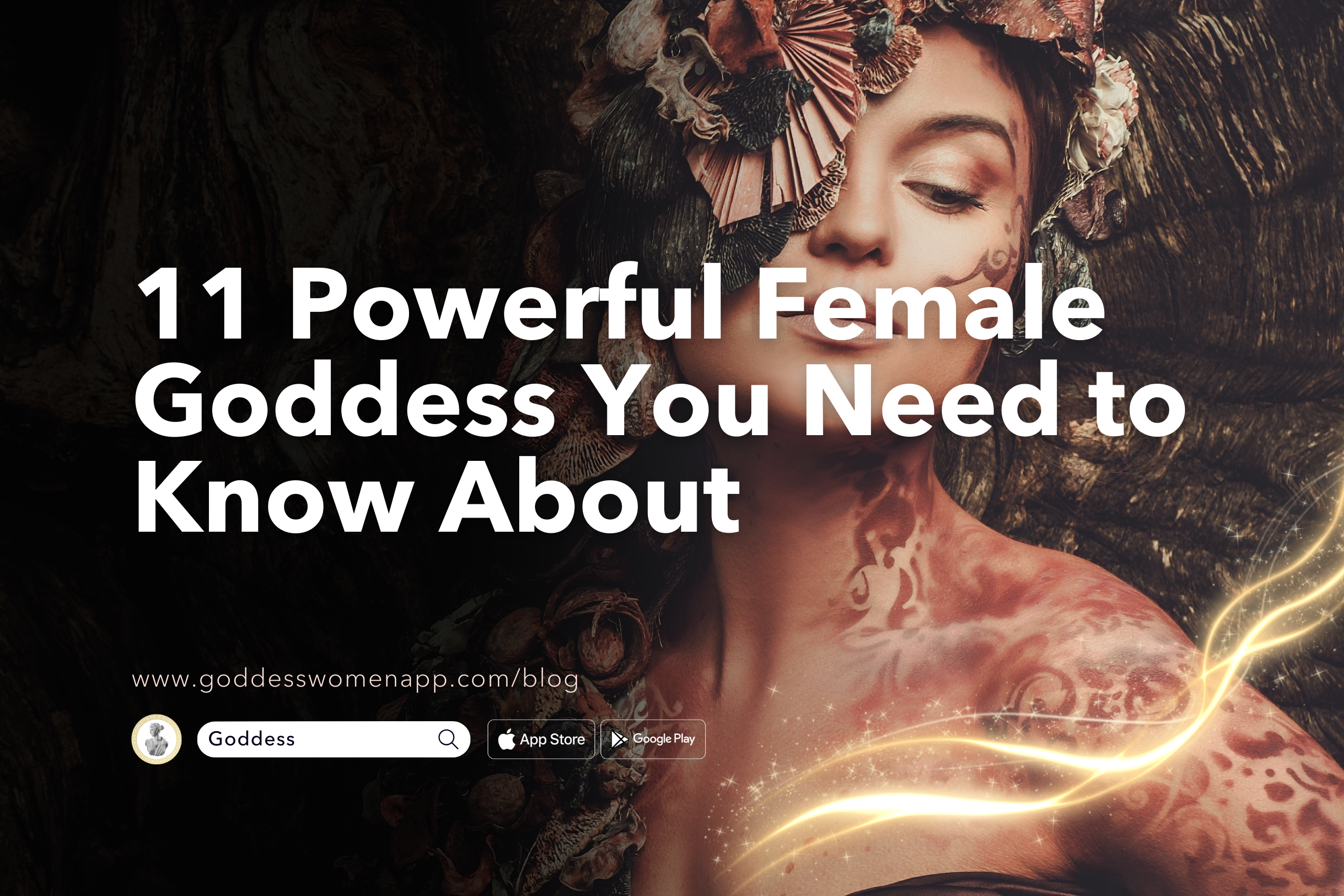 11 Powerful Female Goddess You Need to Know About