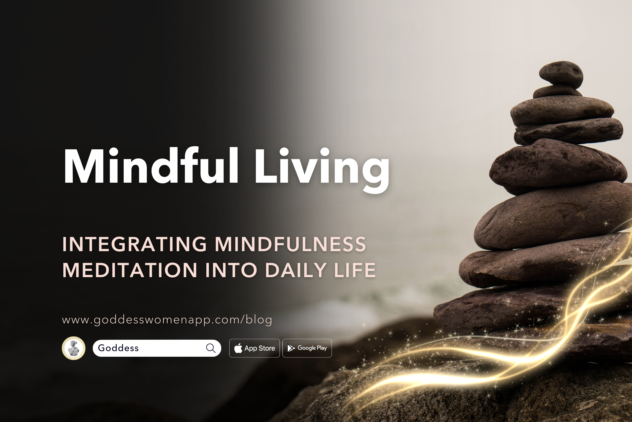 Mindful Living: Integrating Mindfulness Meditation into Daily Life in 6 Easy Steps