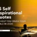35 Self Inspirational Quotes to Help You Crush Your Goals in 2024!