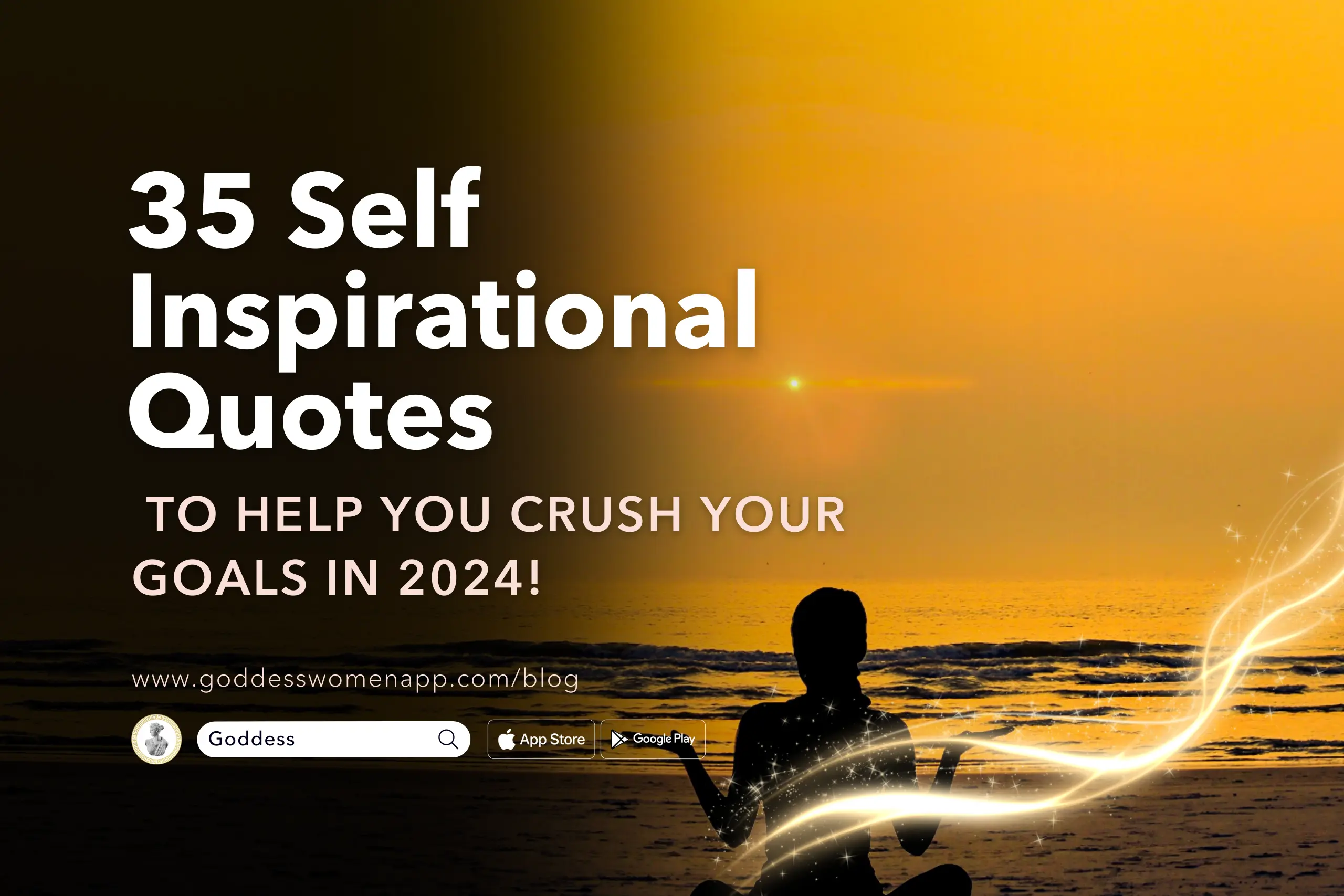 35 Self Inspirational Quotes to Help You Crush Your Goals in 2024!