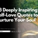 33 Deeply Inspiring Self-Love Quotes to Nurture Your Soul