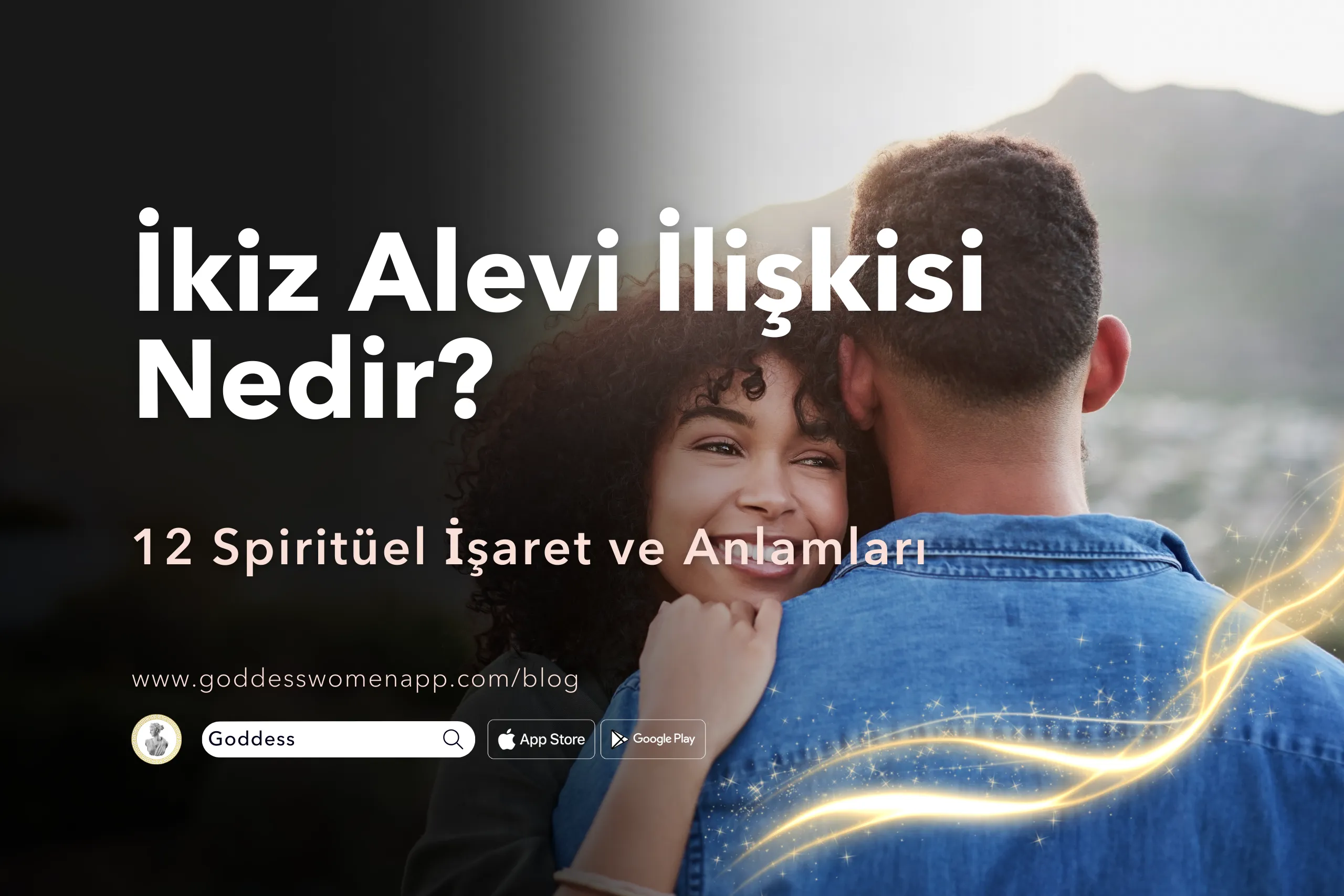 İkiz Alevi İlişkisi: 12 Spiritüel İşaret ve Anlamları