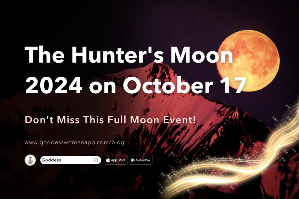 The Hunter's Moon 2024 on October 17 Don't Miss This Full Moon Event