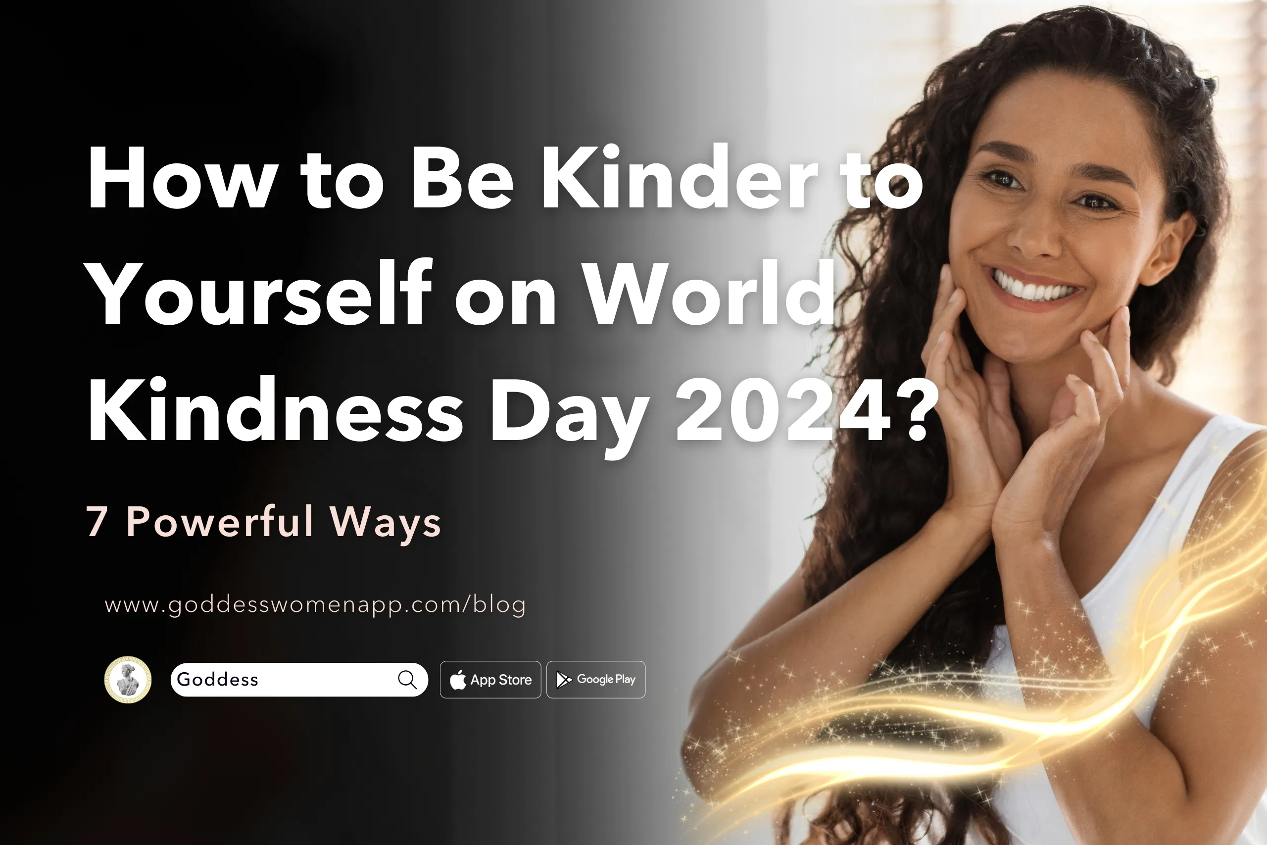 How to Be Kinder to Yourself on World Kindness Day 2025? 7 Powerful Ways