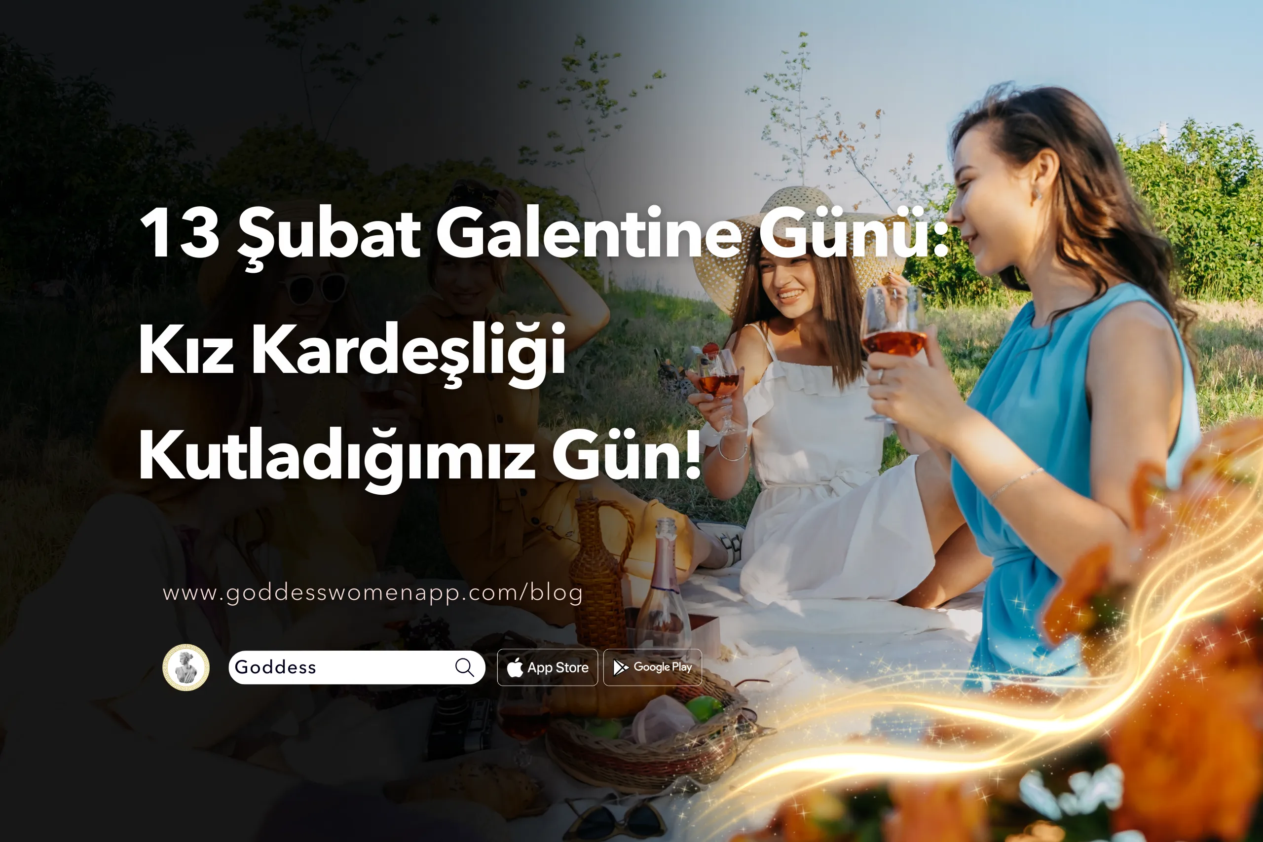 13 Şubat Galentine Günü: Aşkı Değil, Kız Kardeşliği Kutladığımız Gün!