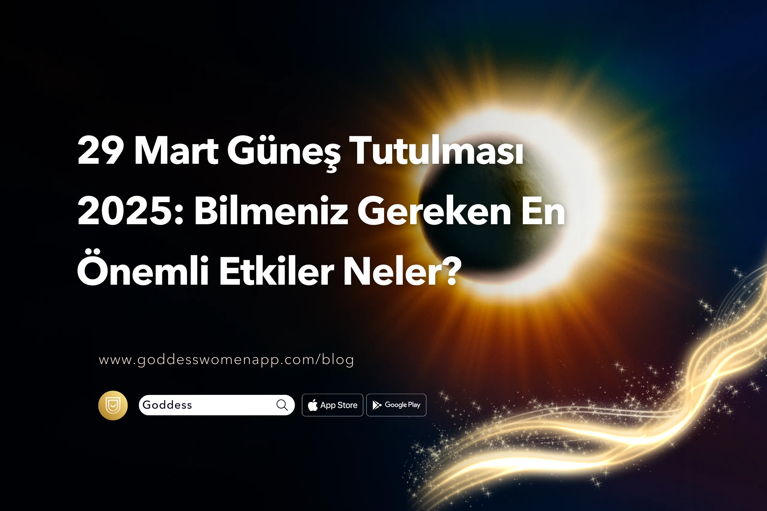 29 Mart Güneş Tutulması 2025: Bilmeniz Gereken En Önemli Etkiler Neler?