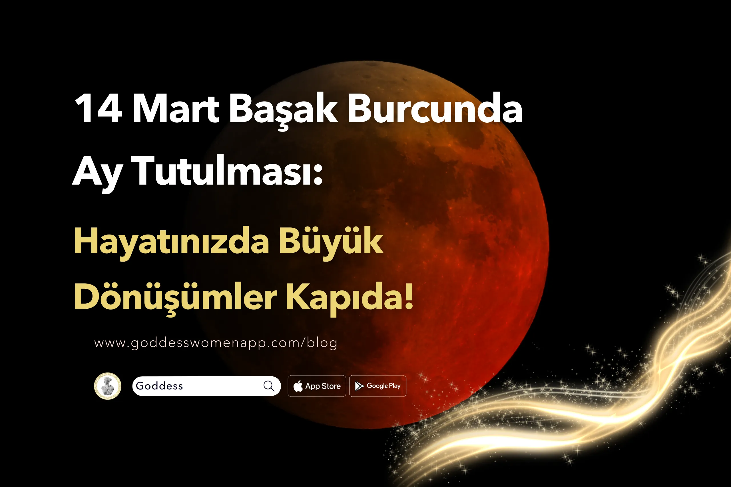 14 Mart Başak Burcunda Ay Tutulması: Hayatınızda Büyük Dönüşümler Kapıda!