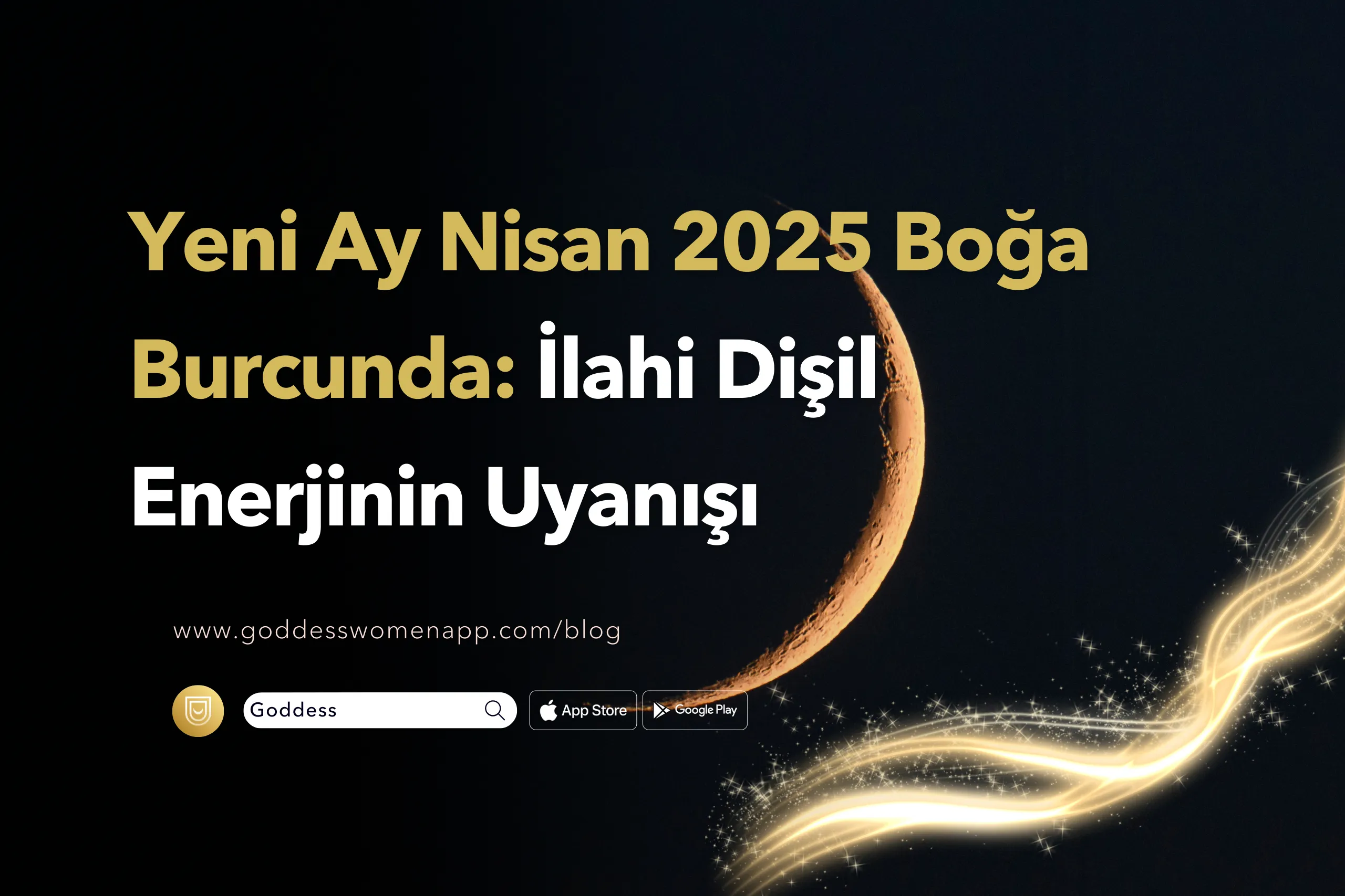 Yeni Ay Nisan 2025 Boğa Burcunda: İlahi Dişil Enerjinin Uyanışı