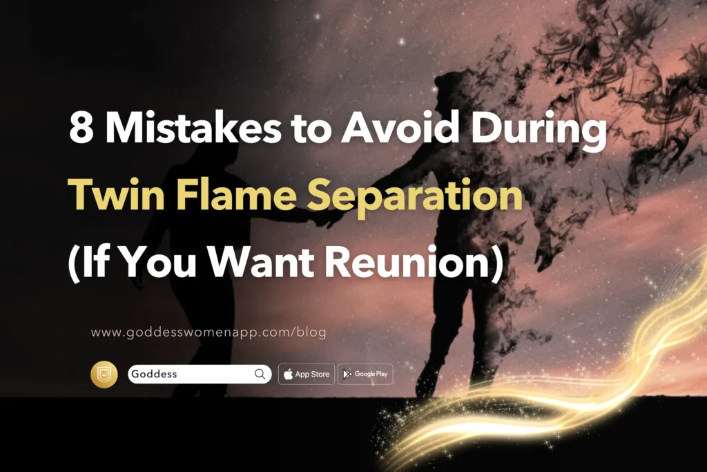 8 Mistakes to Avoid During Twin Flame Separation (If You Want Reunion ...
