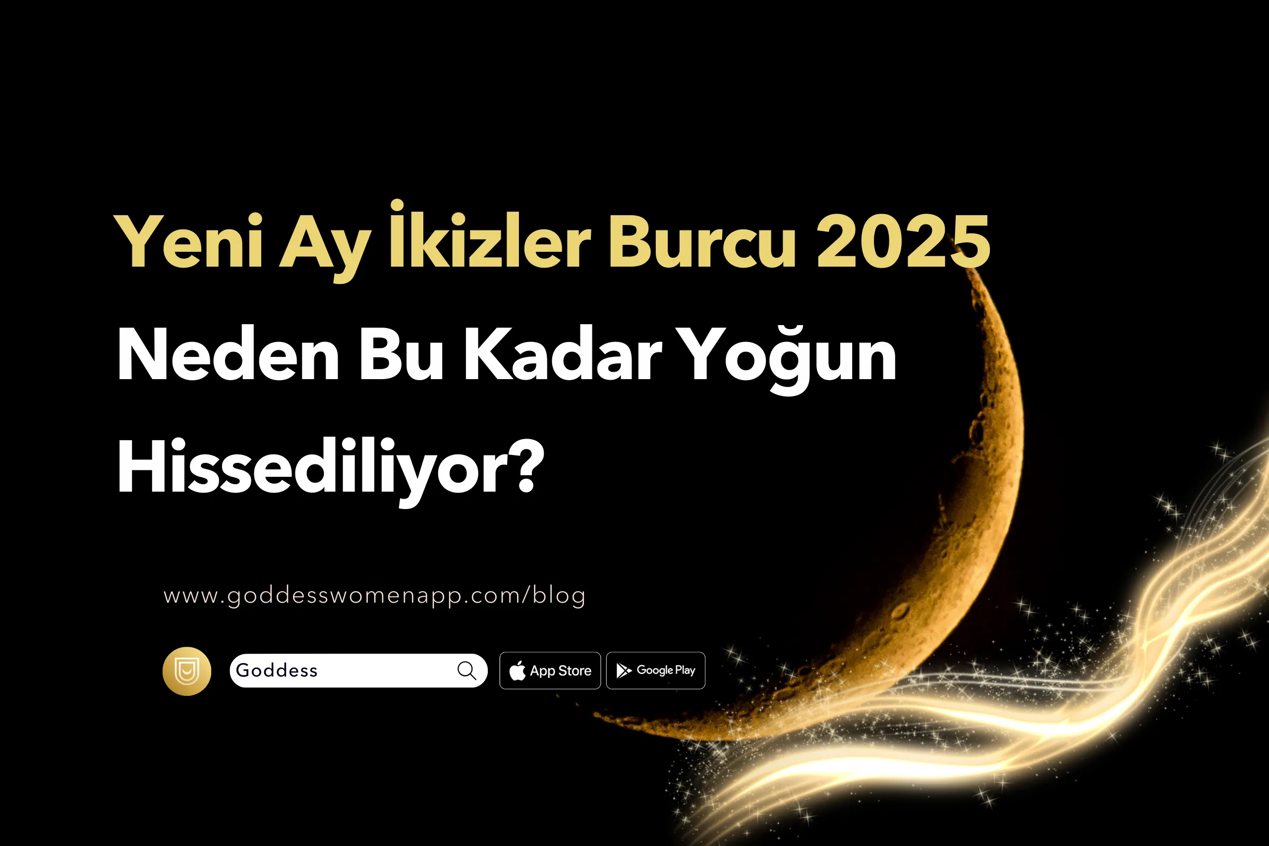 Yeni Ay İkizler Burcu 2025 Neden Bu Kadar Yoğun Hissediliyor?