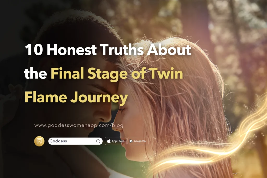 10 Brutally Honest Truths About the Final Stage of Twin Flame Journey ...
