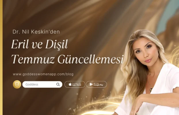 Temmuz Ayı Eril ve Dişil Enerji Güncellemesi