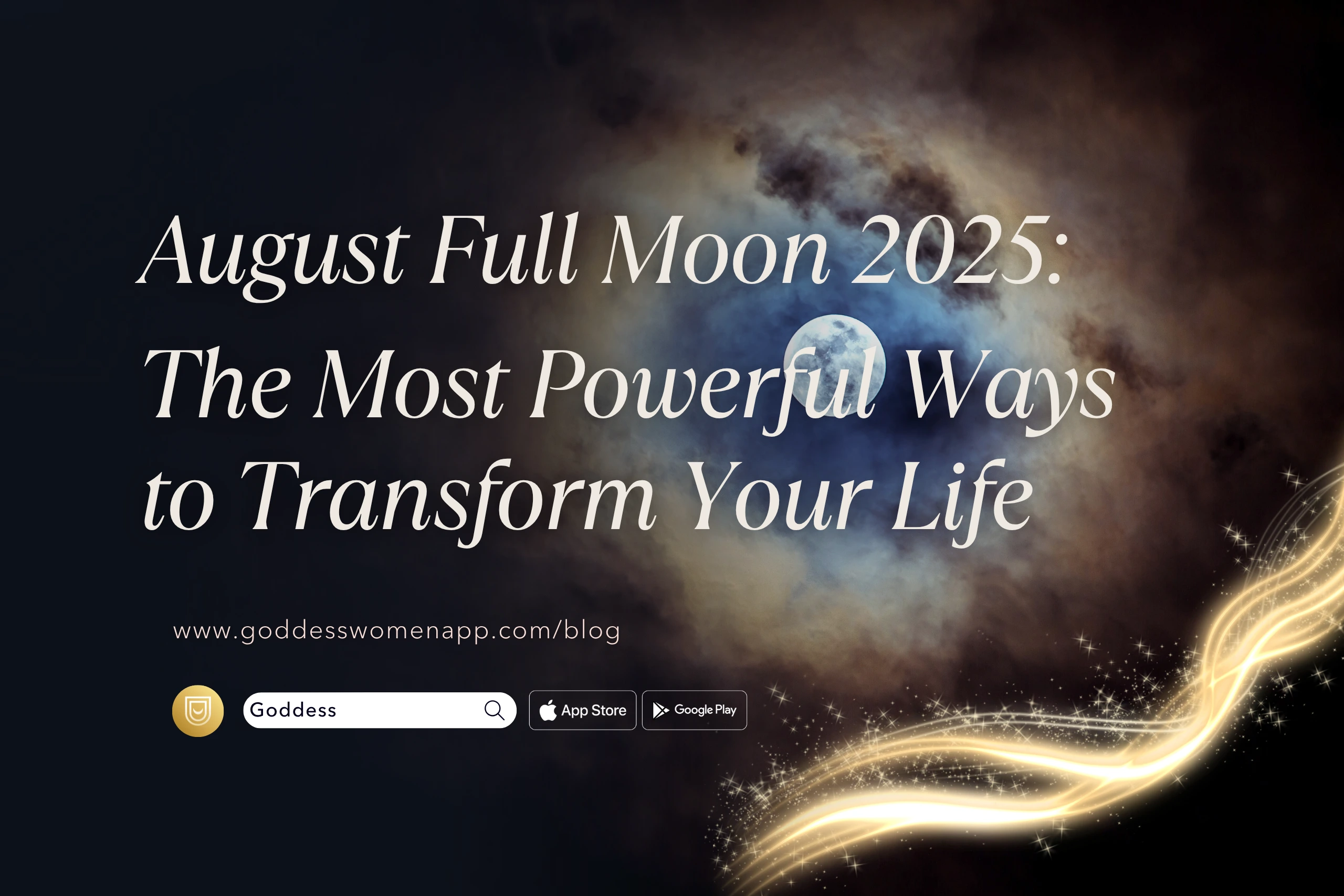 August Full Moon 2025: The Most Powerful Ways to Transform Your Life