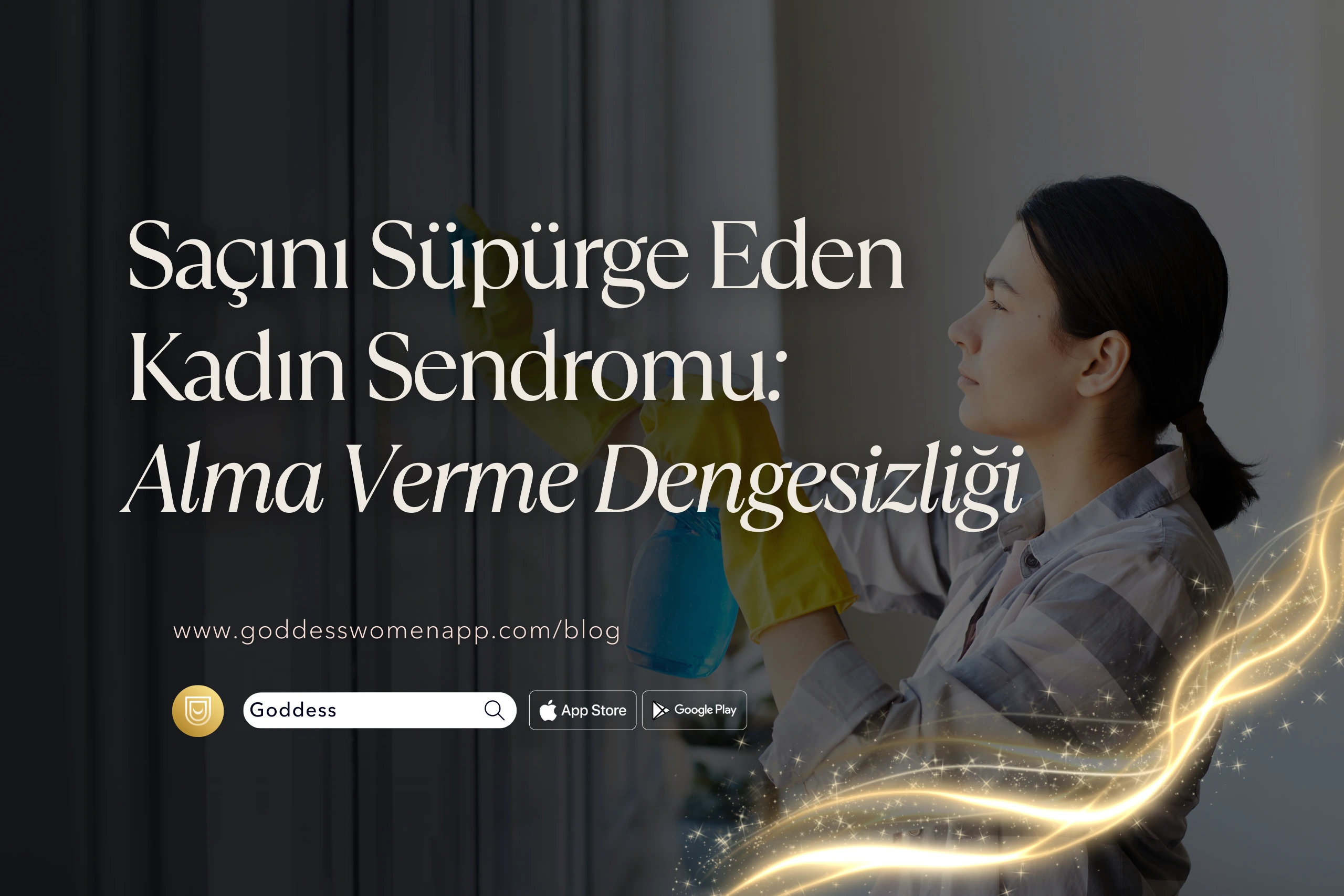Saçını Süpürge Eden Kadın Sendromu: Alma Verme Dengesizliği ve Kadın Sağlığına Etkileri