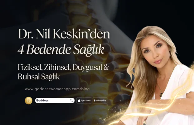 Dr. Nil Keskin’den 4 Bedende Sağlık