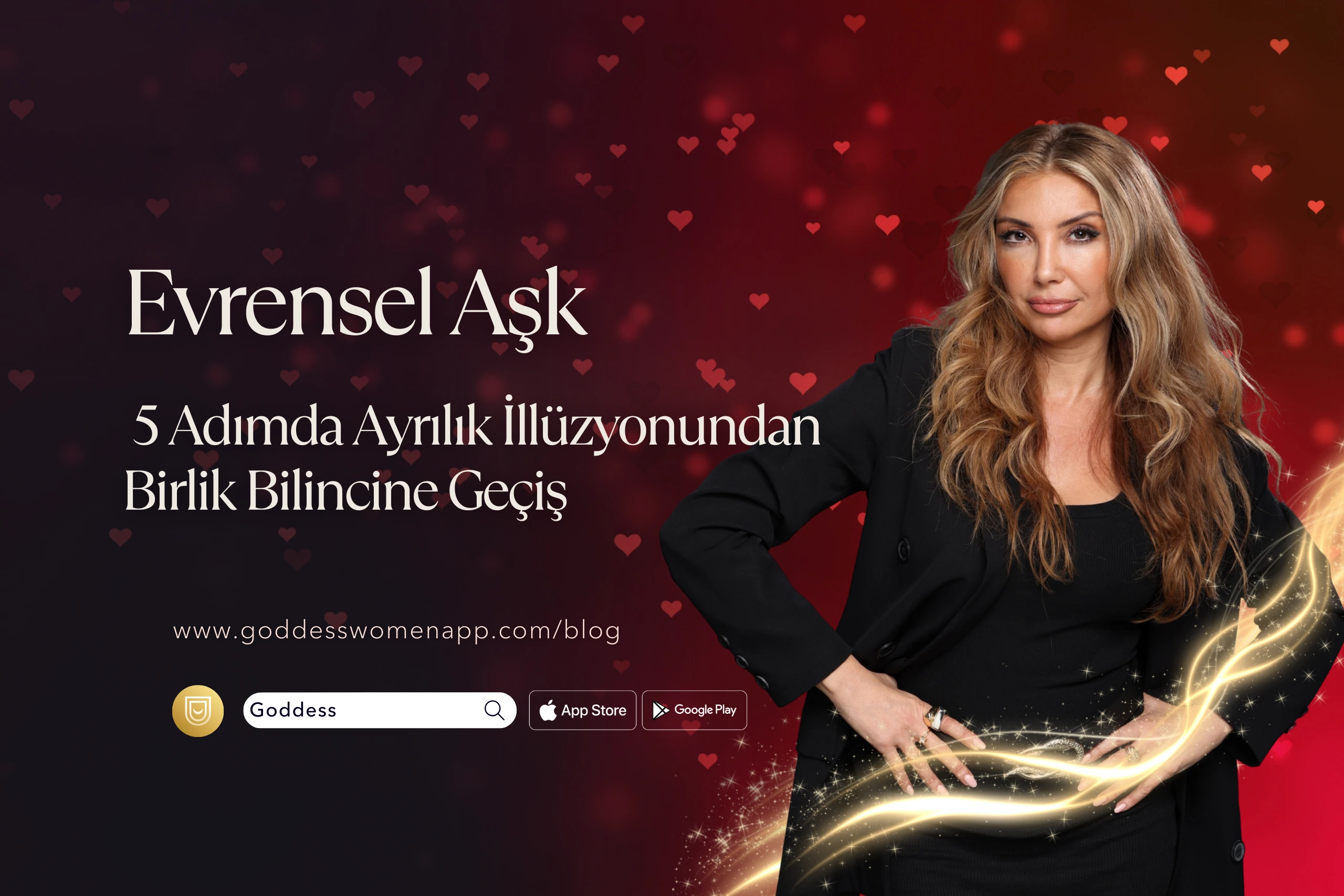 Evrensel Aşk: 5 Adımda Ayrılık İllüzyonundan Birlik Bilincine Geçiş