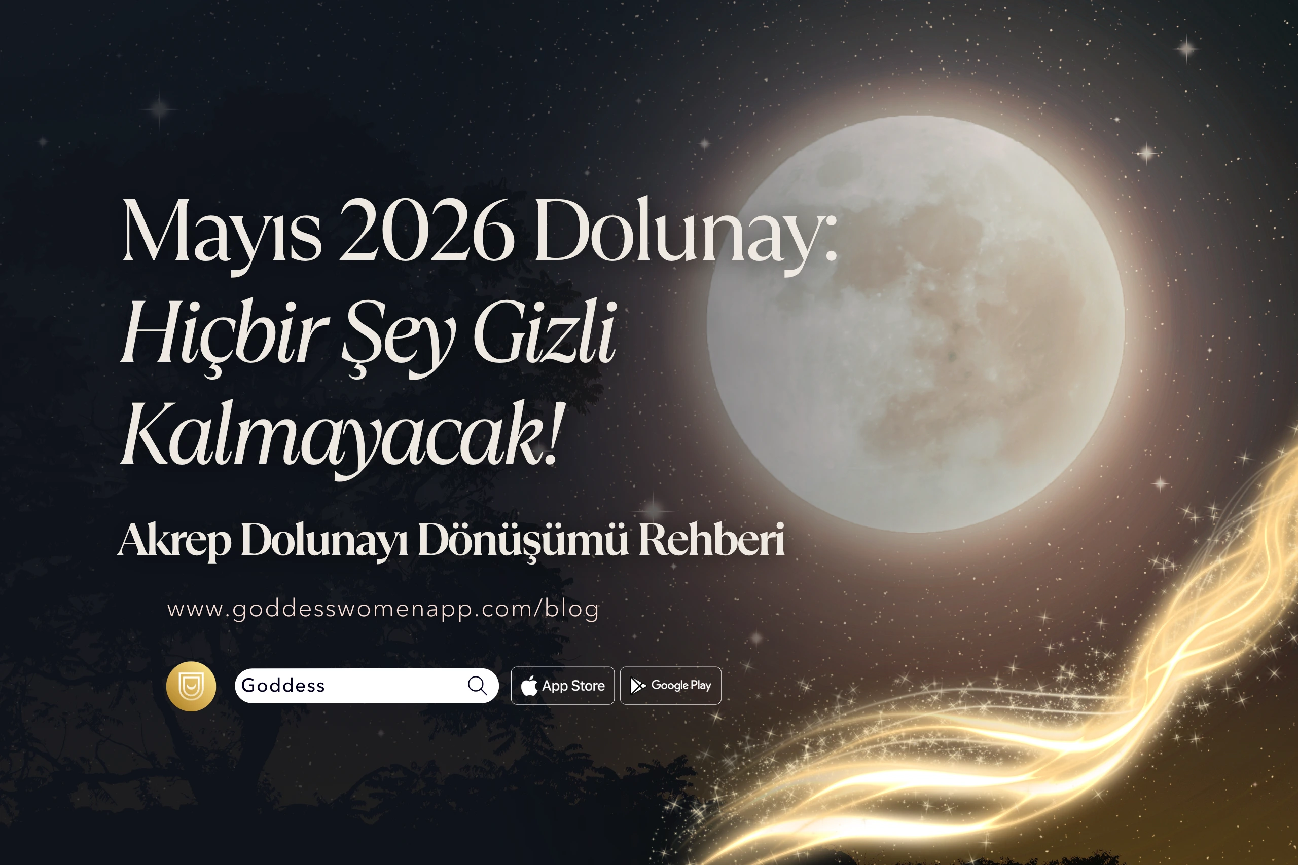 Mayıs 2026 Dolunay: Hiçbir Şey Gizli Kalmayacak! Akrep Dönüşümü Rehberi