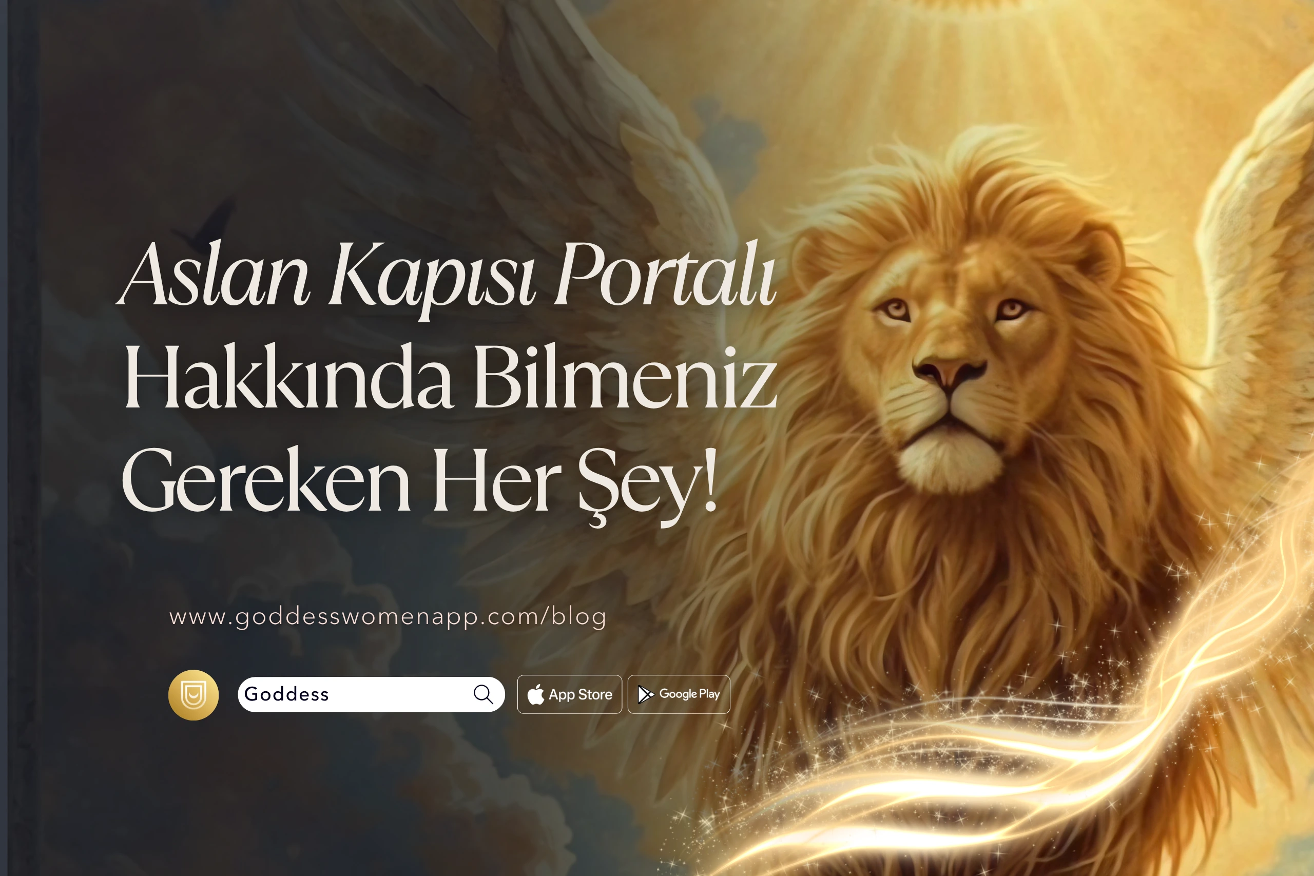 Aslan Kapısı Portalı Hakkında Bilmeniz Gereken Her Şey! Kozmik Uyanış Başladı
