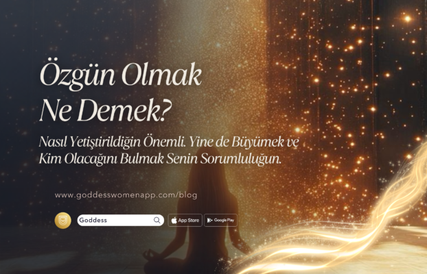 Özgün Olmak Ne Demek?